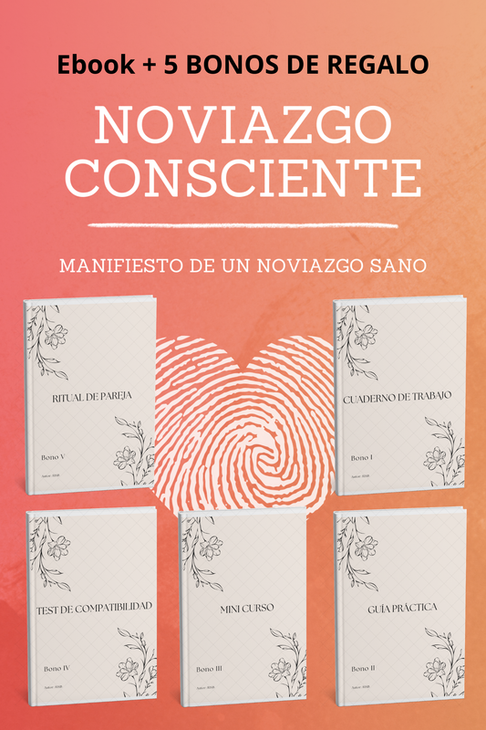E-Book: Noviazgo Consciente - Manifiesto de un Noviazgo sano